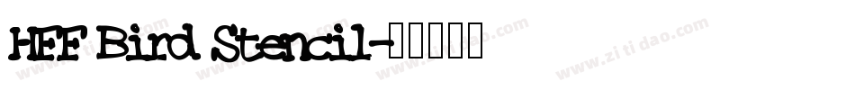 HFF Bird Stencil字体转换